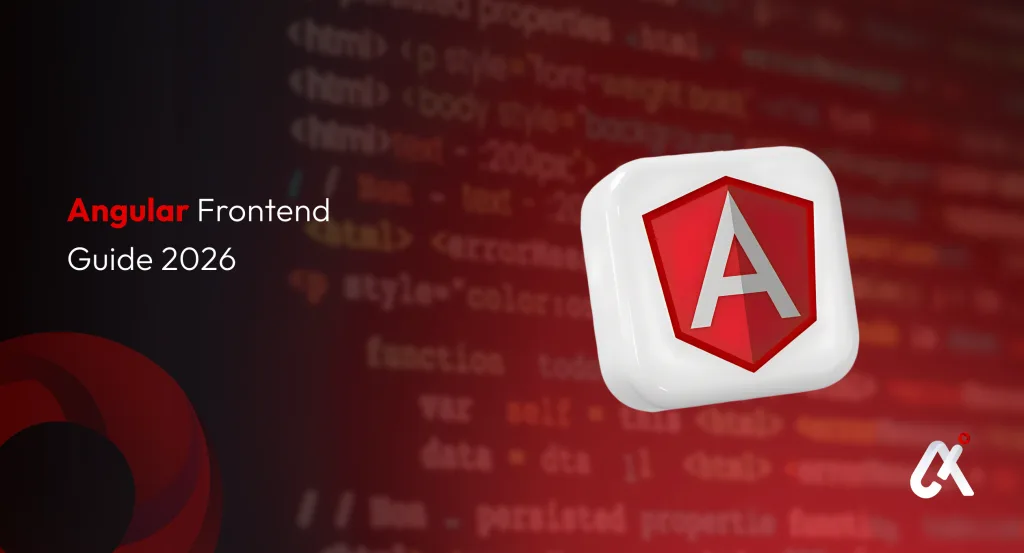Ultimate Guide to Angular Frontend Development in 2026
