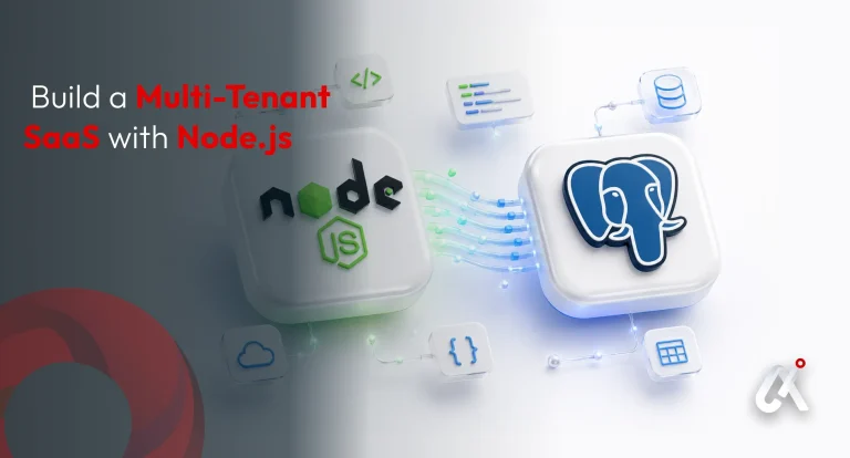 How to Build a Multi-Tenant SaaS Platform with Node.js and PostgreSQL